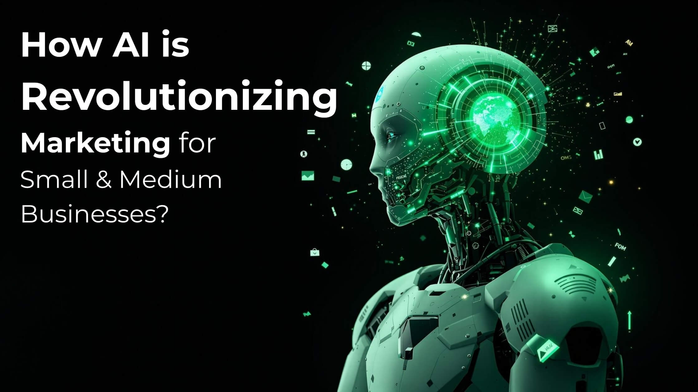 How AI is Revolutionizing Marketing for Small and Medium Businesses